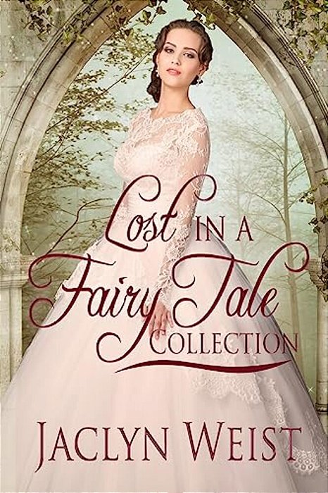 Lost In A Fairy Tale: A Princess Collection-..