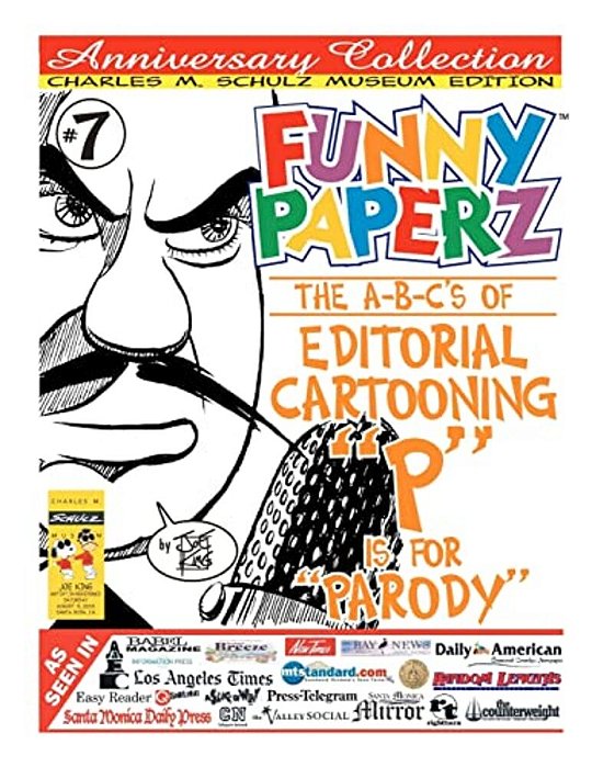 Funny Paperz #7 - P Is For Parody: The A-B-cs Of Editorial Cartooning-..