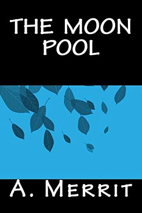 The Moon Pool-..