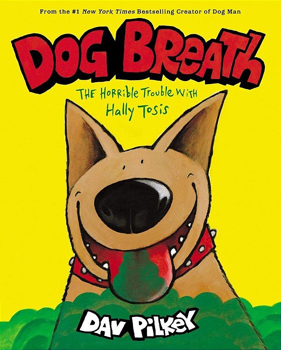 Dog Breath: The Horrible Trouble With Hally Tosis-..