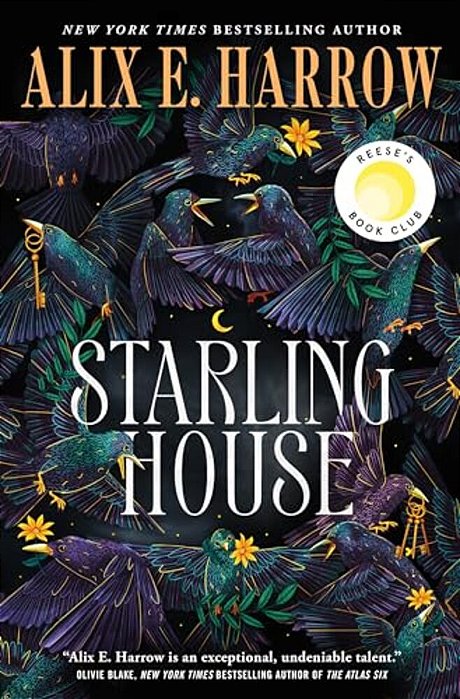 Starling House: A Reese's Book Club Pick-..