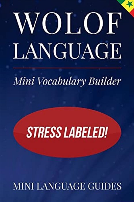 Wolof Language Mini Vocabulary Builder: Stress Labeled!-..