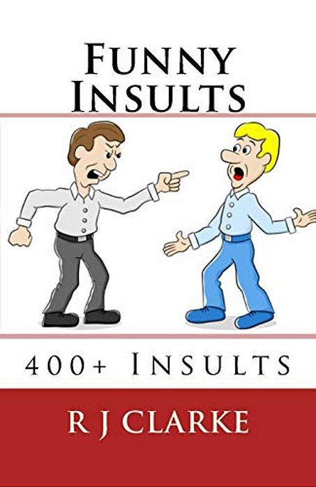 Funny Insults: 400+ Insults-..