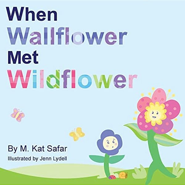 When Wallflower Met Wildflower-..