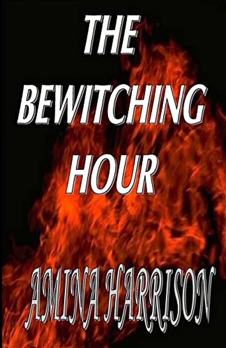 The Bewitching Hour-..