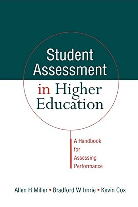 Student Assessment In Higher Education: A Handbook For Assessing Performance-..
