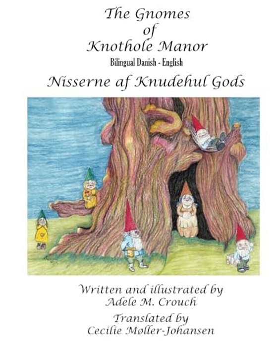 The Gnomes Of Knothole Manor Bilingual Danish English-..