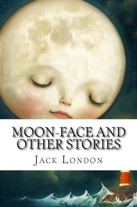 Moon-Face And Other Stories-..