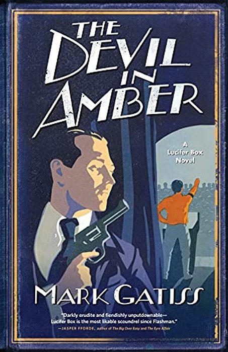The Devil In Amber: A Lucifer Box Novel-..