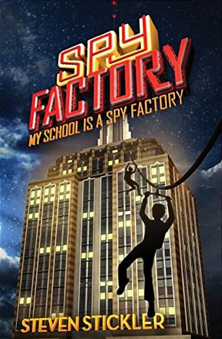 Spy Factory #1: My School Is A Spy Factory-..