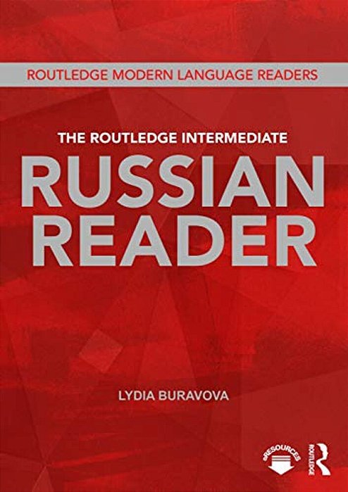 The Routledge Intermediate Russian Reader-..