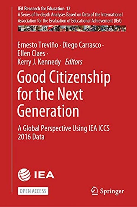 Good Citizenship For The Next Generation: A Global Perspective Using Iea Iccs 2016 Data-..