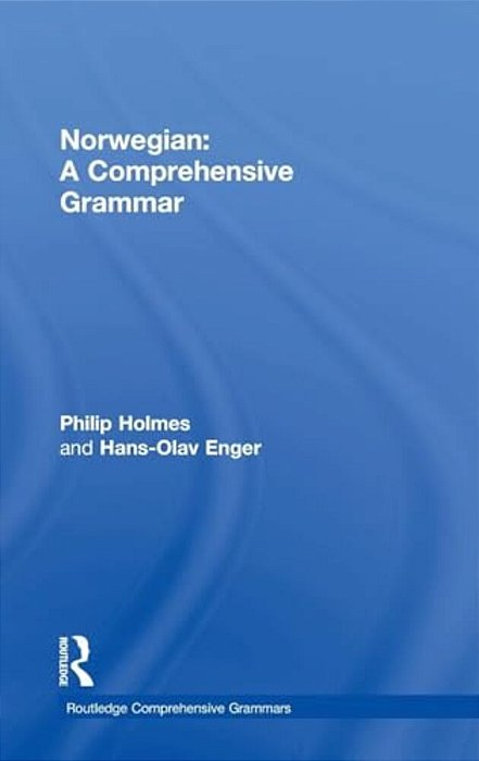 Norwegian: A Comprehensive Grammar-..