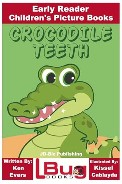 Crocodile Teeth - Early Reader - Children's Picture Books-..