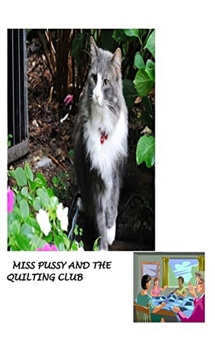 Miss Pussy And The Quilting Club-..