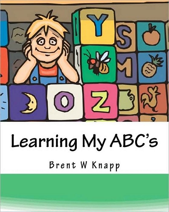 Learning My Abc'S: Introducing The Alphabet-..