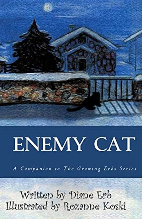 Enemy Cat: A Companion To The Growing Erbs Series-..