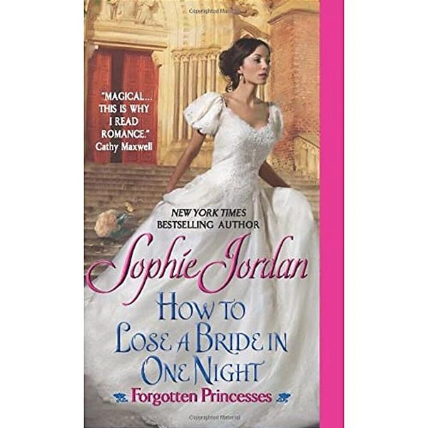How To Lose A Bride In One Night: Forgotten Princesses-..
