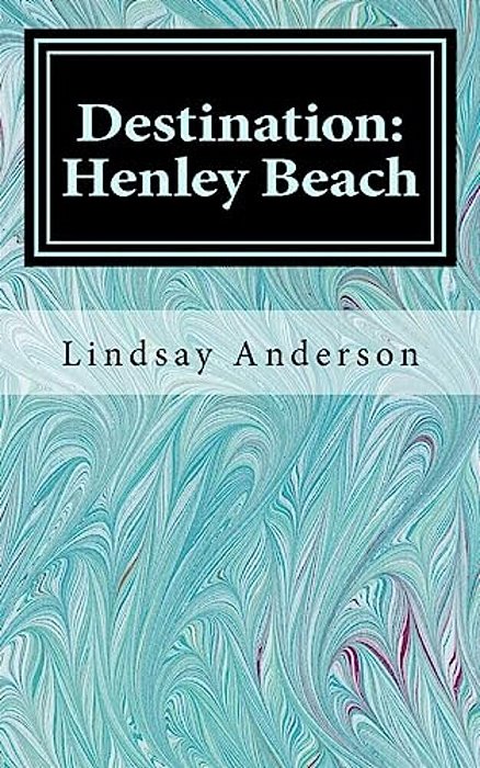 Destination: Henley Beach-..