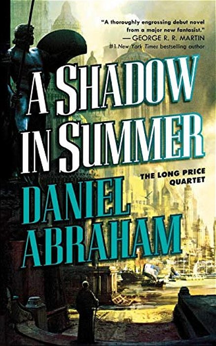 A Shadow In Summer: Book One Of The Long Price Quartet-..