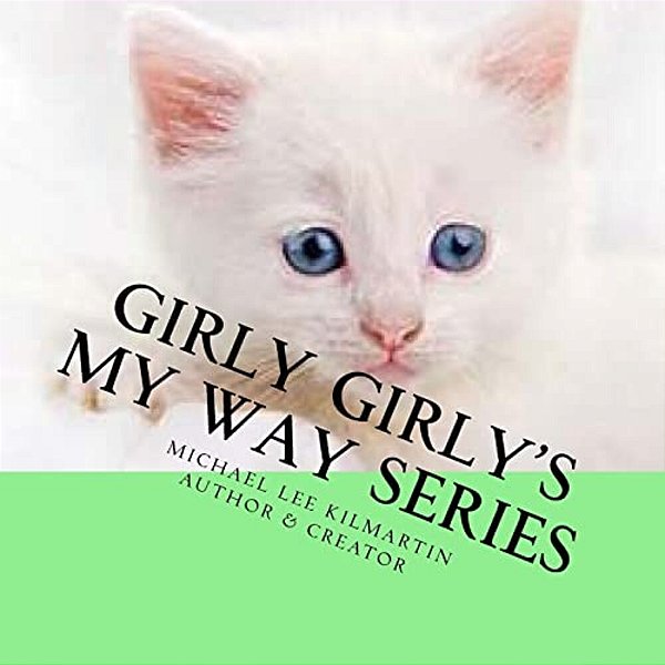 Girly's Girly My Way Series: My Way Three-..