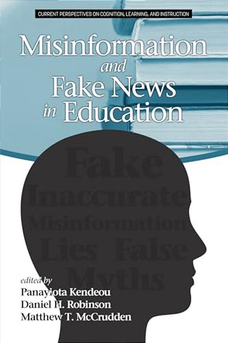 Misinformation And Fake News In Education-..