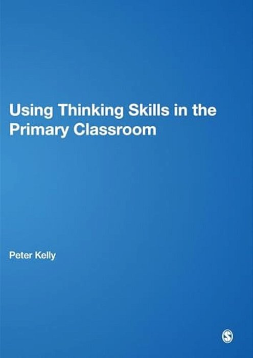 Using Thinking Skills In The Primary Classroom-..