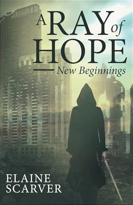 A Ray Of Hope: New Beginnings-..