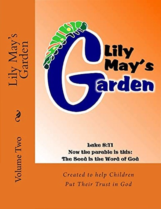 Lily May's Garden: Volume Two-..