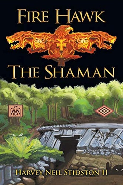Fire Hawk: The Shaman-..