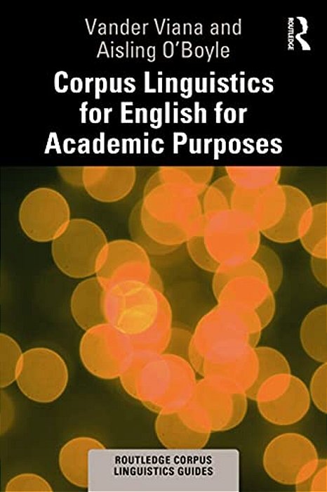 Corpus Linguistics For English For Academic Purposes-..