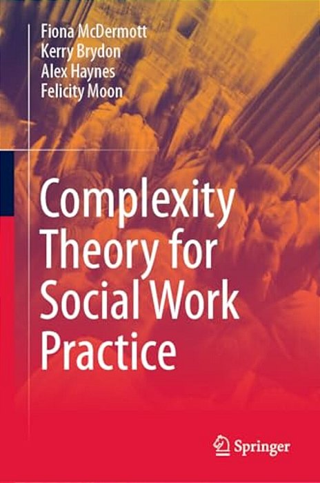 Complexity Theory For Social Work Practice-..