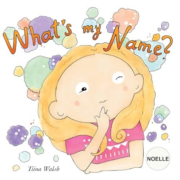 What's My Name? Noelle-..