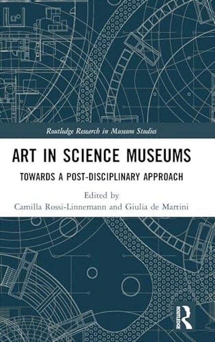 Art In Science Museums: Towards A Post-Disciplinary Approach-..