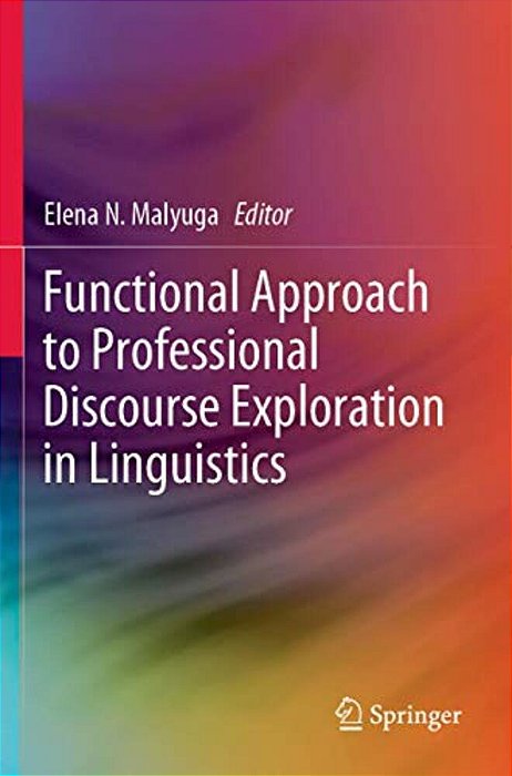 Functional Approach To Professional Discourse Exploration In Linguistics-..