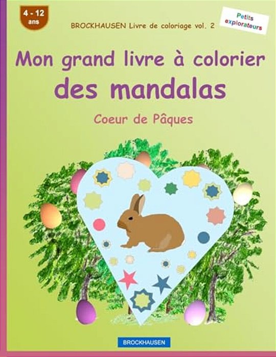 Brockhausen Livre De Coloriage Vol. 2 - Mon Grand Livre À Colorier Des Mandalas: Coeur De Pâques-..