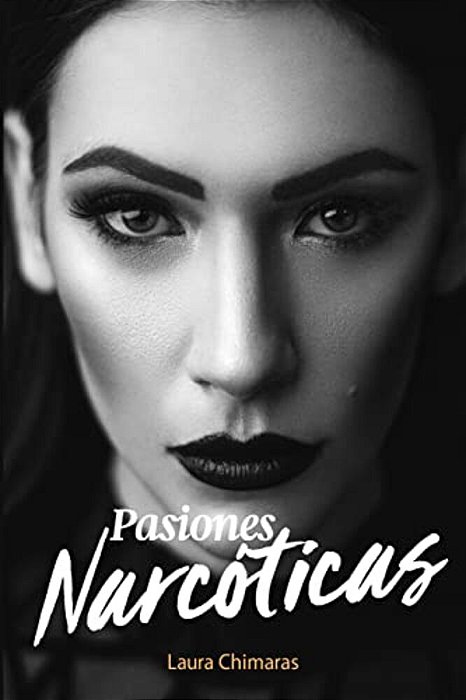 Pasiones Narcoticas-..