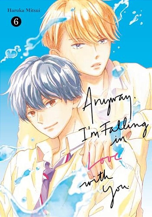 Anyway, I'm Falling In Love With You. 6-..