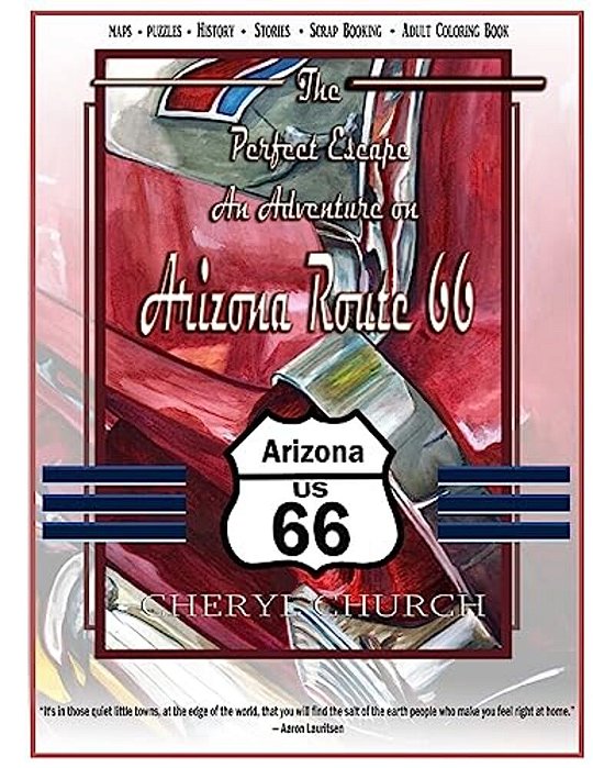 The Perfect Escape On Arizona Route 66: Adult Coloring Book-..