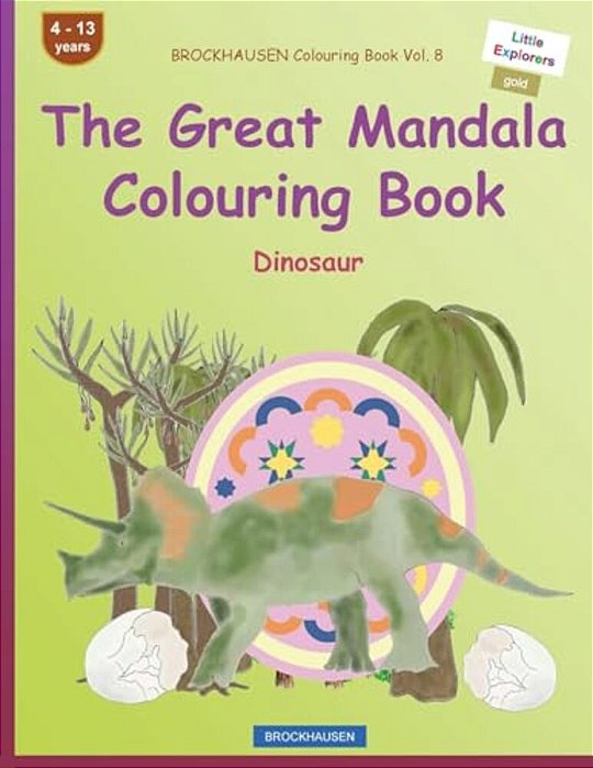 Brockhausen Colouring Book Vol. 8 - The Great Mandala Colouring Book: Dinosaur-..