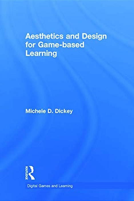 Aesthetics And Design For Game-Based Learning-..