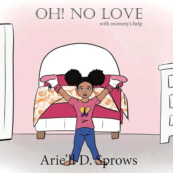 Oh! No Love: With Mommys Help-..