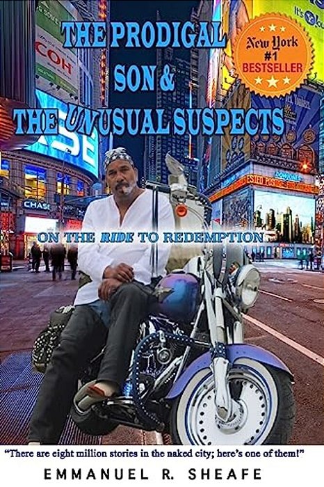The Prodigal Son And The Unusual Suspects: On The Ride To Redemption-..