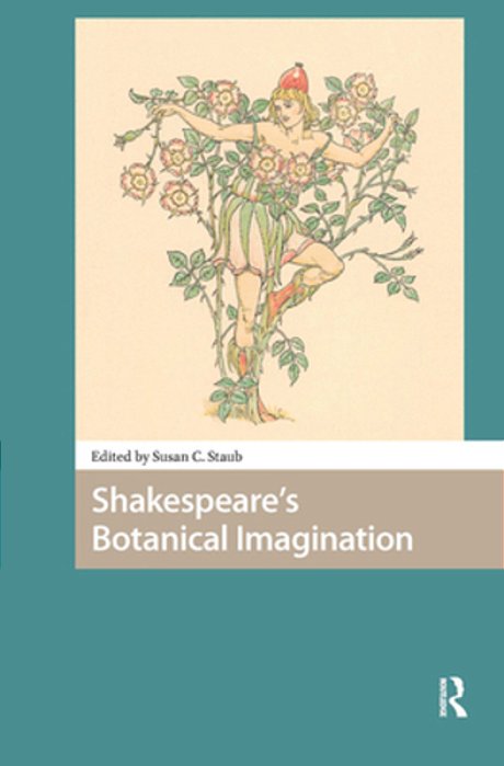 Shakespeare's Botanical Imagination-..