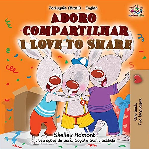 I Love To Share (Portuguese English Bilingual Book For Kids -Brazilian): Brazilian Portuguese-..