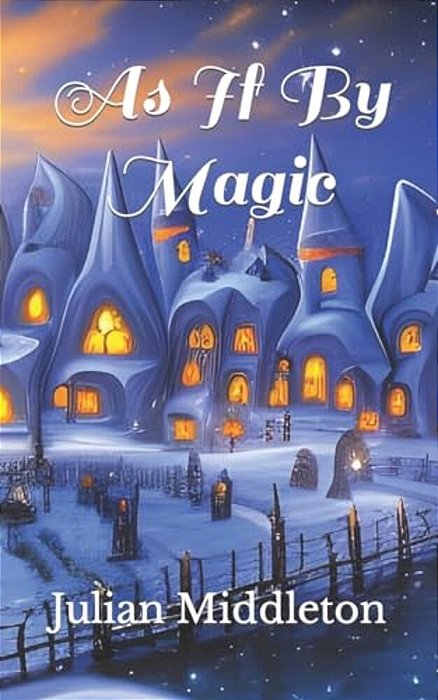As If By Magic-..