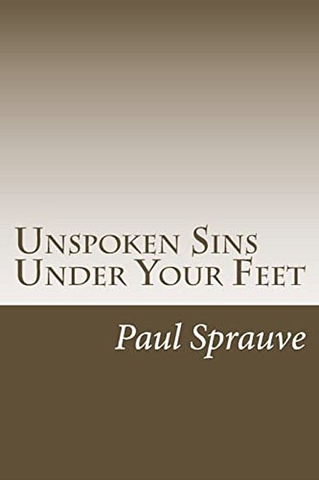 Unspoken Sins Under Your Feet-..