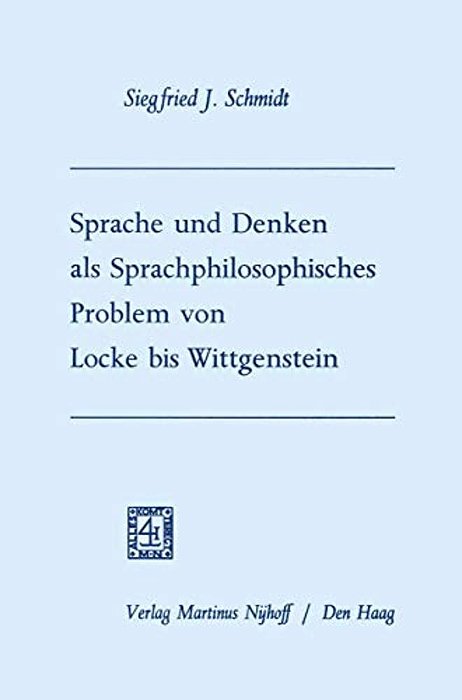 Sprache Und Denken Als Sprachphilosophisches Problem Von Locke Bis Wittgenstein-..