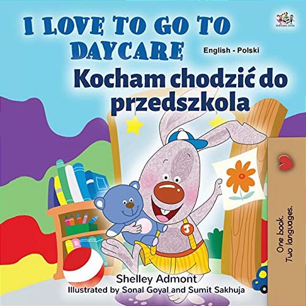 I Love To Go To Daycare (English Polish Bilingual Book For Kids)-..