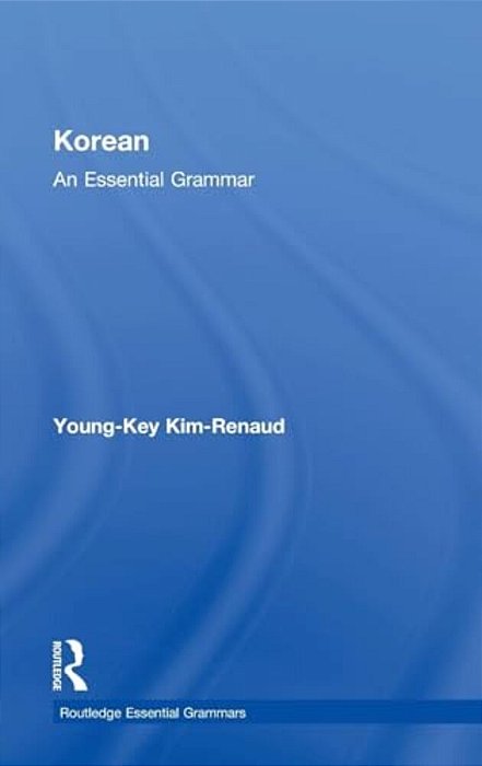Korean: An Essential Grammar-..